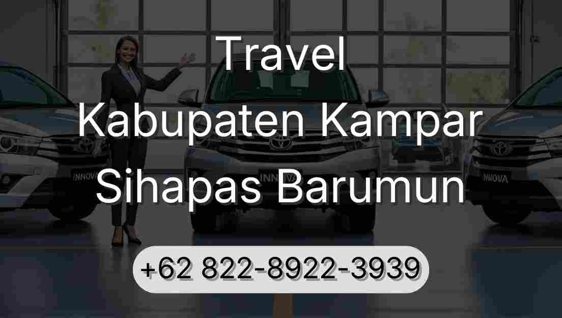 Travel Kabupaten Kampar Sihapas Barumun