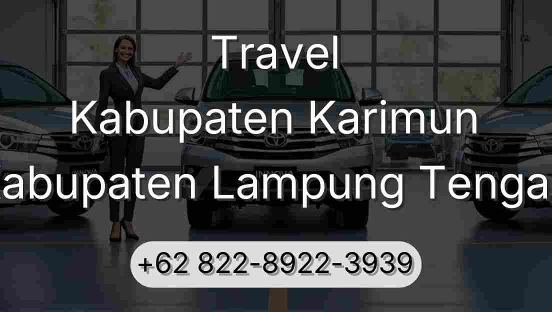 Travel Kabupaten Karimun Kabupaten Lampung Tengah
