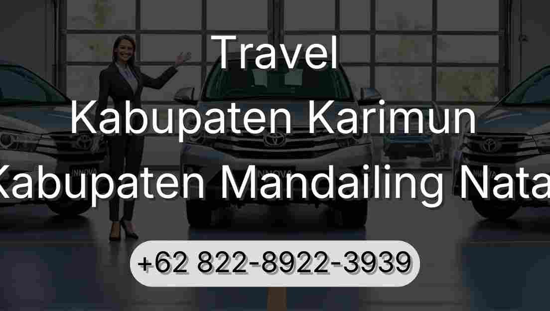 Travel Kabupaten Karimun Kabupaten Mandailing Natal