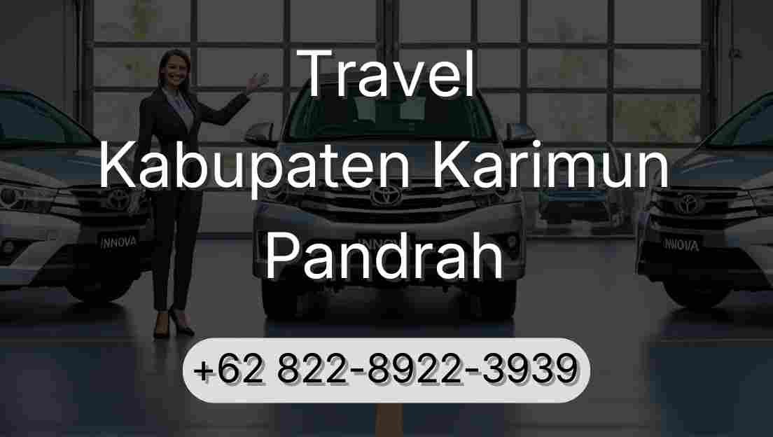 Travel Kabupaten Karimun Pandrah