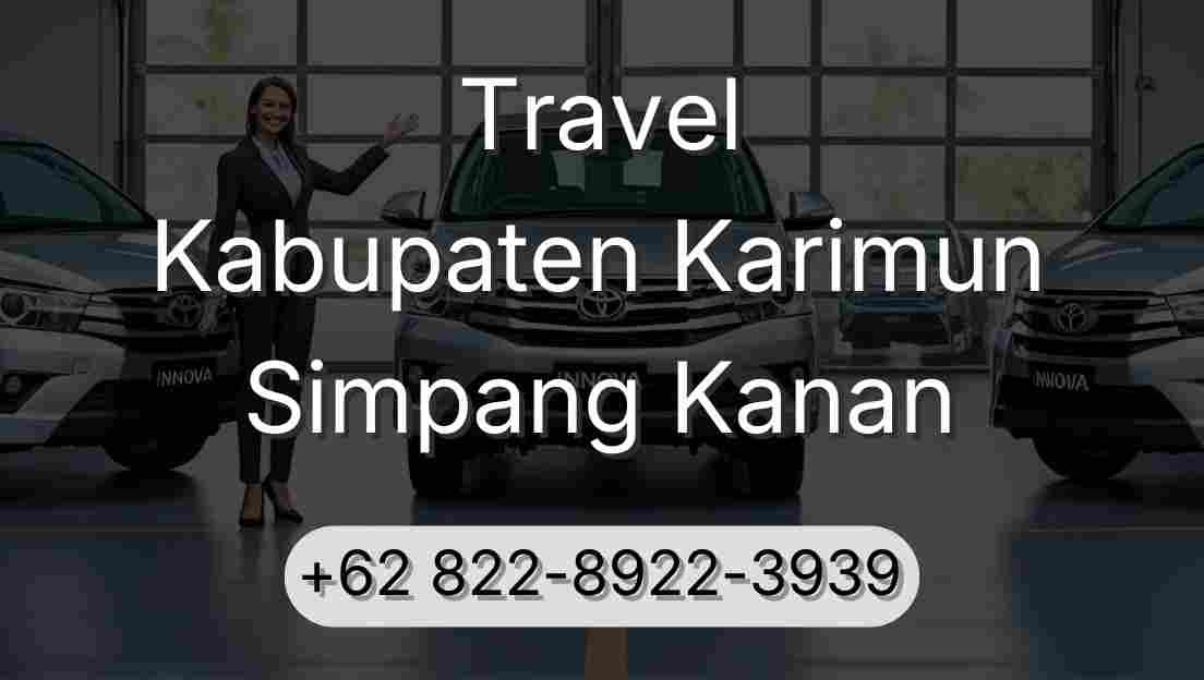 Travel Kabupaten Karimun Simpang Kanan