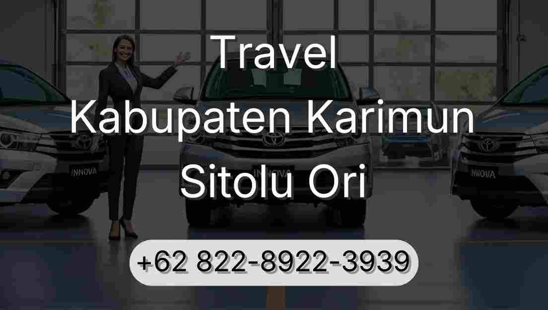 Travel Kabupaten Karimun Sitolu Ori