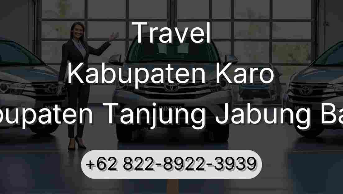 Travel Kabupaten Karo Kabupaten Tanjung Jabung Barat