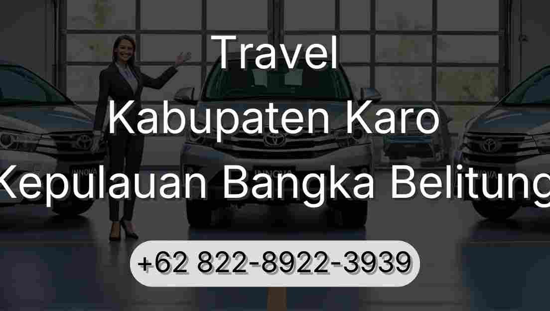 Travel Kabupaten Karo Kepulauan Bangka Belitung