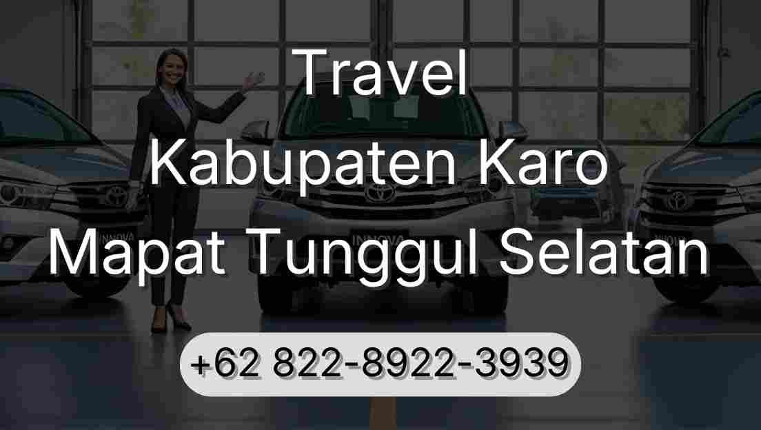 Travel Kabupaten Karo Mapat Tunggul Selatan