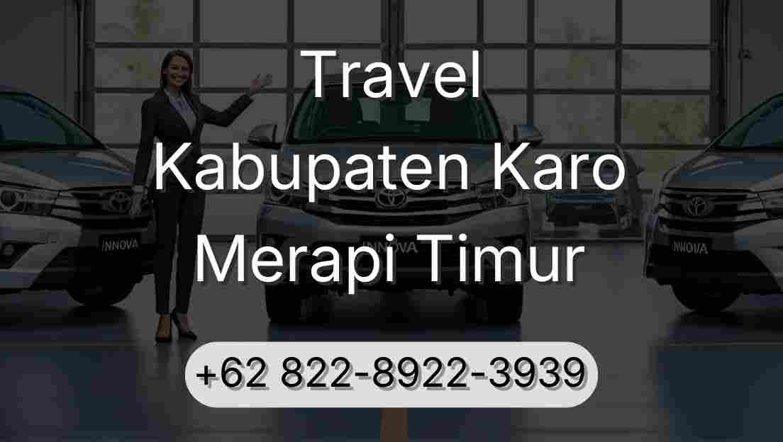 Travel Kabupaten Karo Merapi Timur
