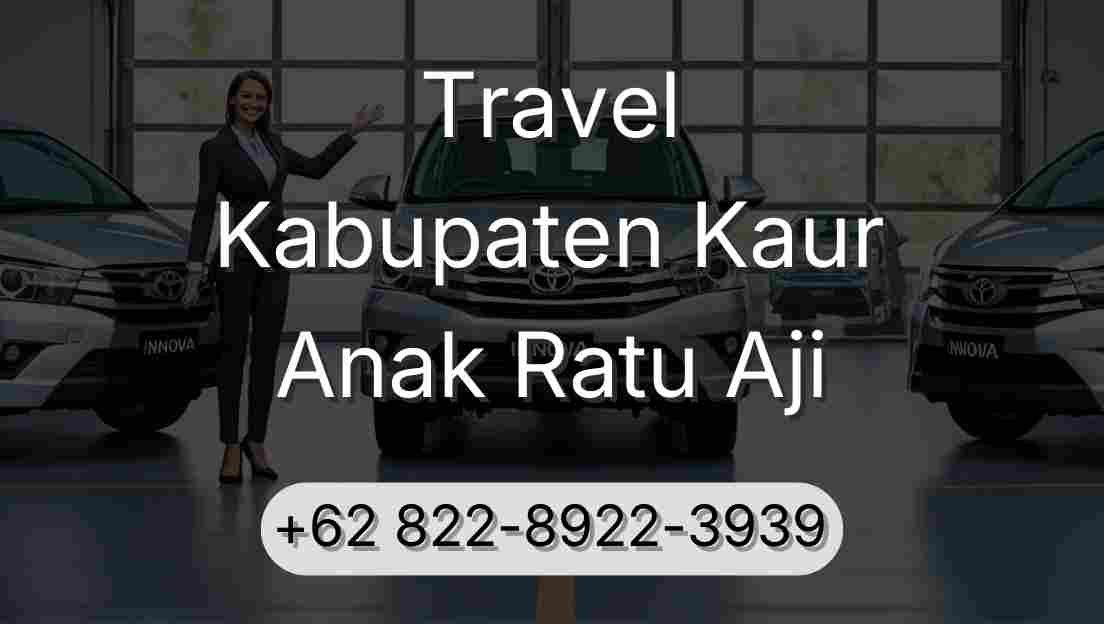 Travel Kabupaten Kaur Anak Ratu Aji