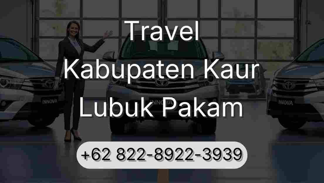 Travel Kabupaten Kaur Lubuk Pakam