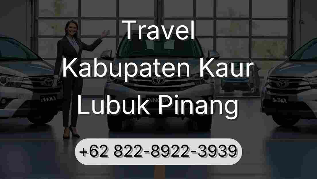 Travel Kabupaten Kaur Lubuk Pinang