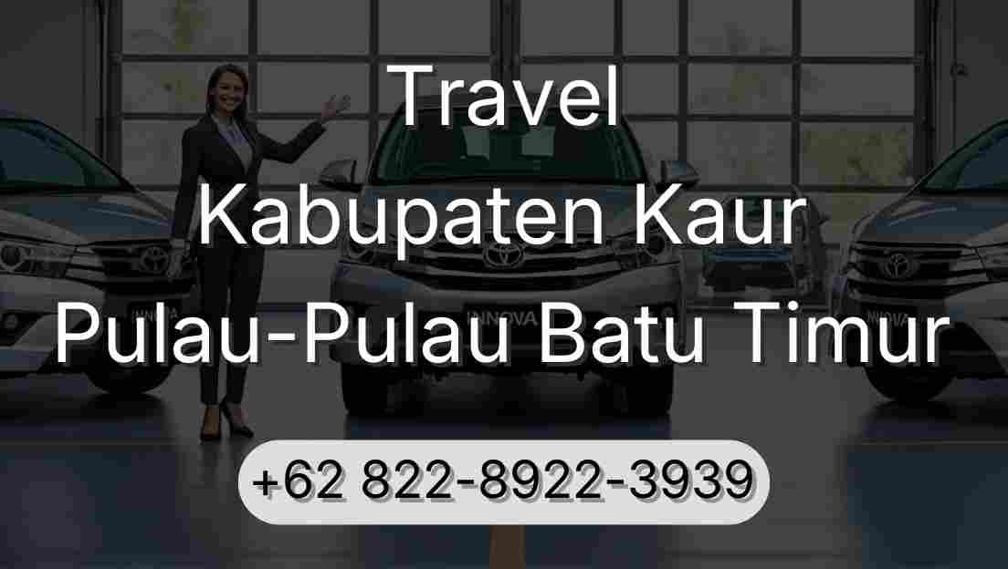 Travel Kabupaten Kaur Pulau-Pulau Batu Timur