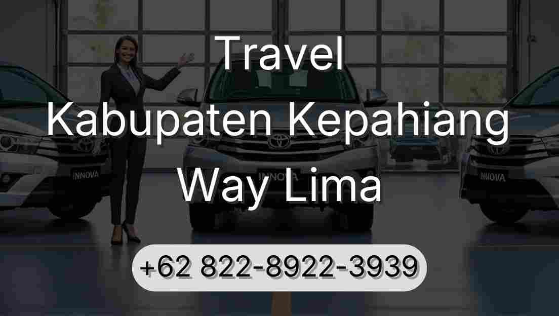 Travel Kabupaten Kepahiang Way Lima