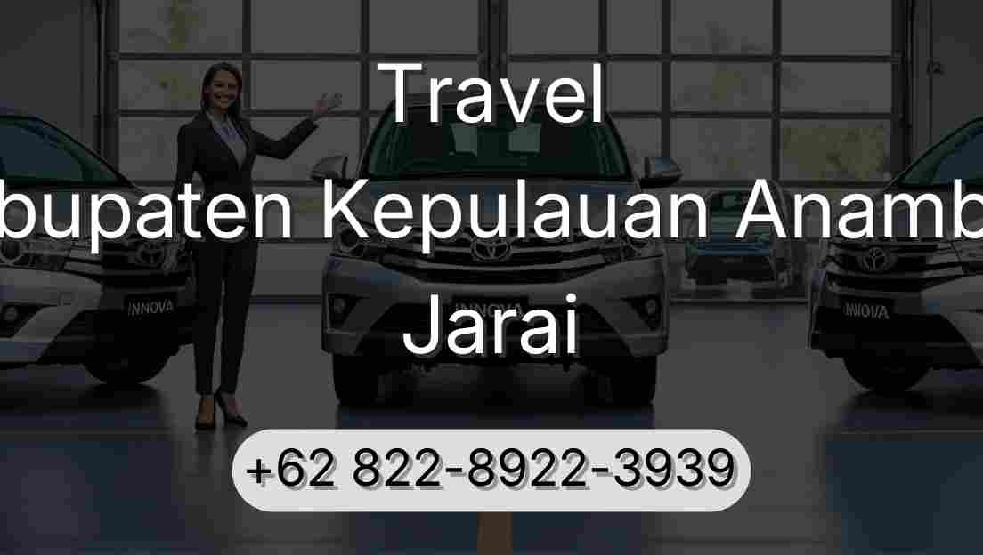 Travel Kabupaten Kepulauan Anambas Jarai