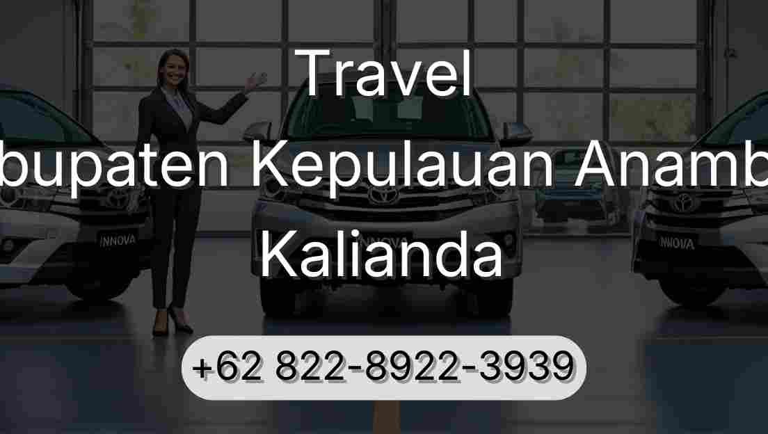 Travel Kabupaten Kepulauan Anambas Kalianda