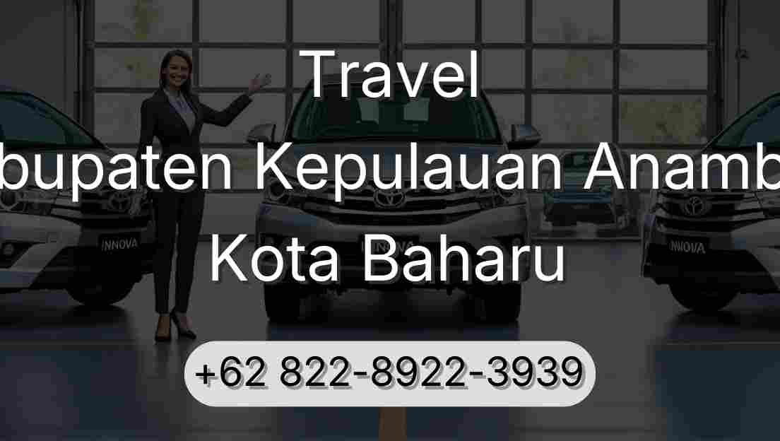 Travel Kabupaten Kepulauan Anambas Kota Baharu