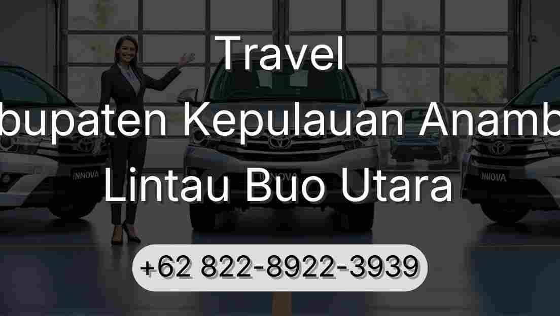 Travel Kabupaten Kepulauan Anambas Lintau Buo Utara