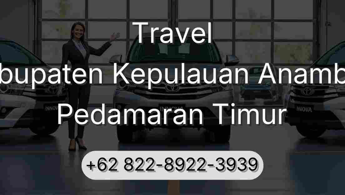 Travel Kabupaten Kepulauan Anambas Pedamaran Timur