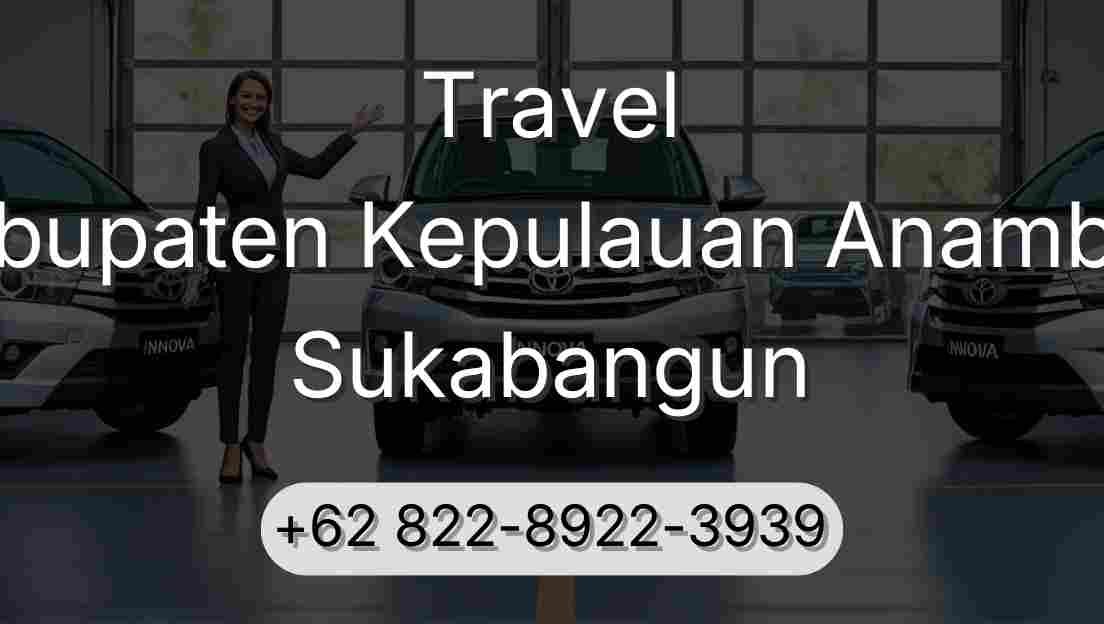 Travel Kabupaten Kepulauan Anambas Sukabangun