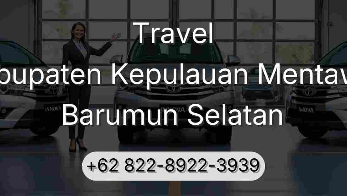 Travel Kabupaten Kepulauan Mentawai Barumun Selatan