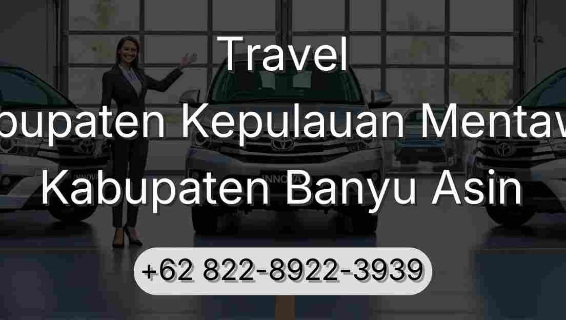 Travel Kabupaten Kepulauan Mentawai Kabupaten Banyu Asin