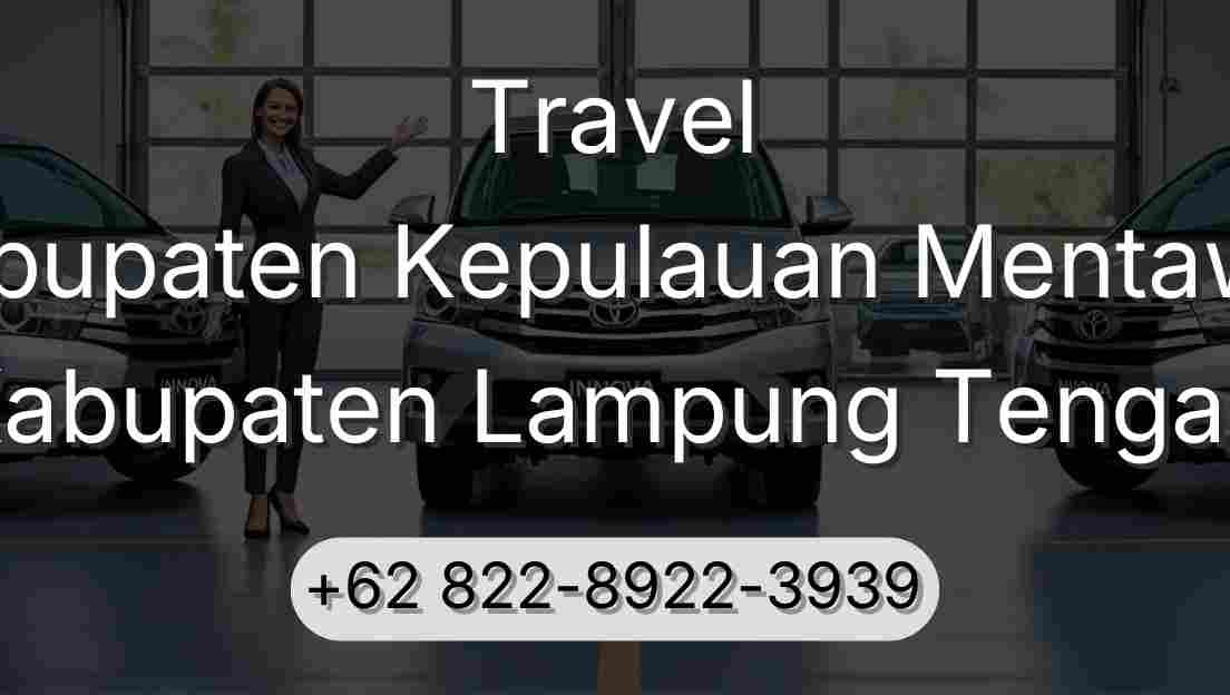 Travel Kabupaten Kepulauan Mentawai Kabupaten Lampung Tengah