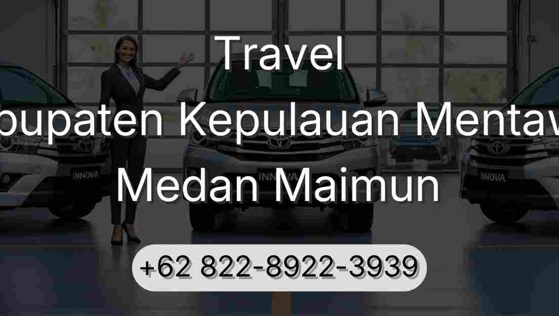 Travel Kabupaten Kepulauan Mentawai Medan Maimun