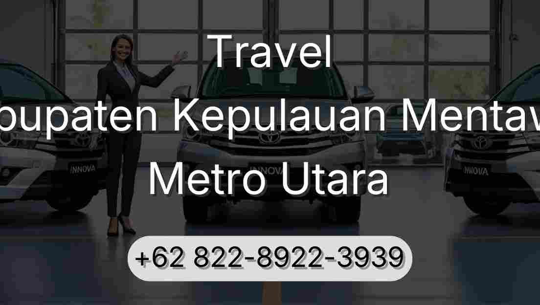 Travel Kabupaten Kepulauan Mentawai Metro Utara