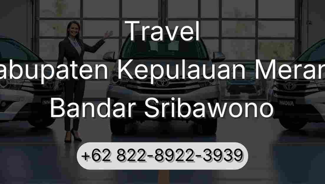 Travel Kabupaten Kepulauan Meranti Bandar Sribawono