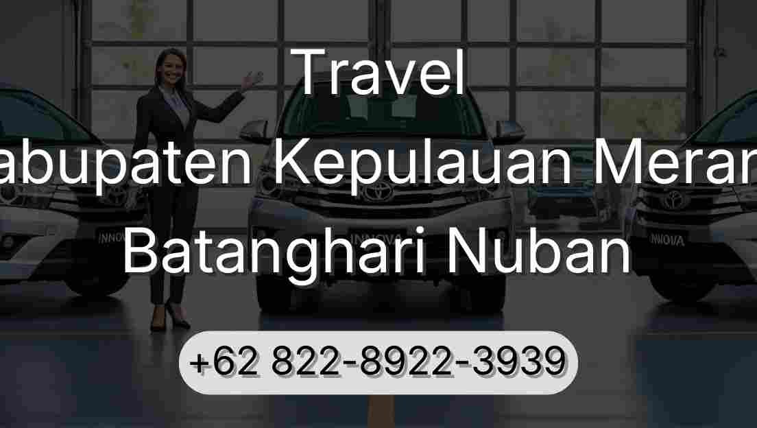 Travel Kabupaten Kepulauan Meranti Batanghari Nuban