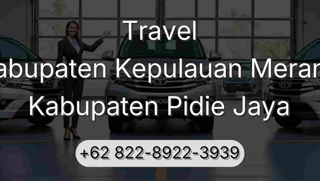 Travel Kabupaten Kepulauan Meranti Kabupaten Pidie Jaya