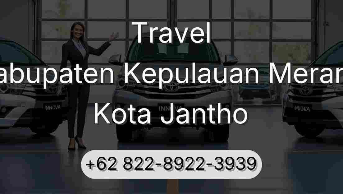 Travel Kabupaten Kepulauan Meranti Kota Jantho