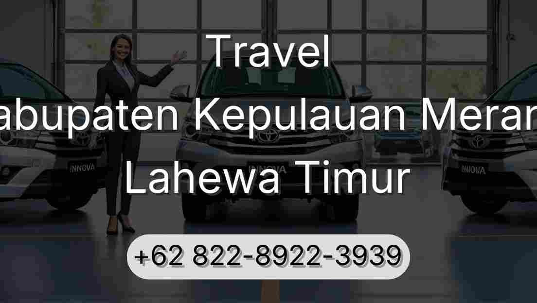 Travel Kabupaten Kepulauan Meranti Lahewa Timur