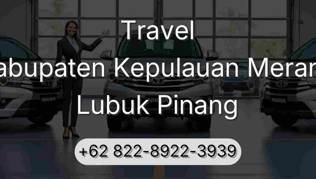 Travel Kabupaten Kepulauan Meranti Lubuk Pinang