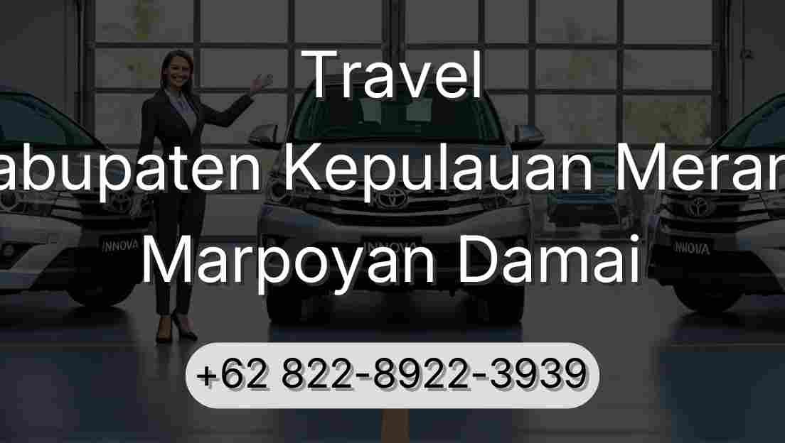 Travel Kabupaten Kepulauan Meranti Marpoyan Damai