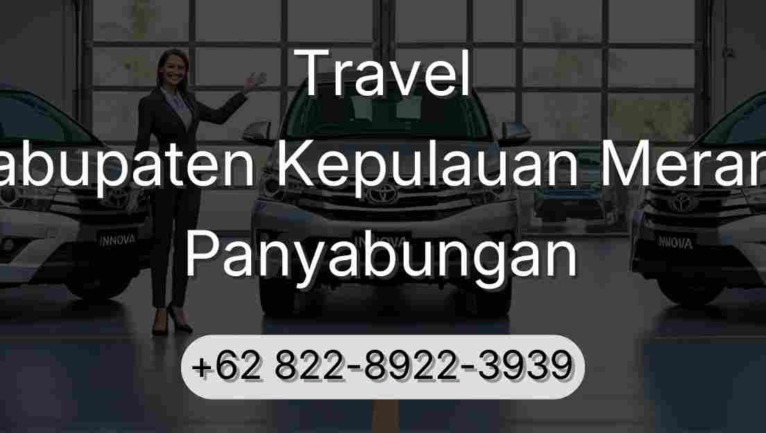 Travel Kabupaten Kepulauan Meranti Panyabungan