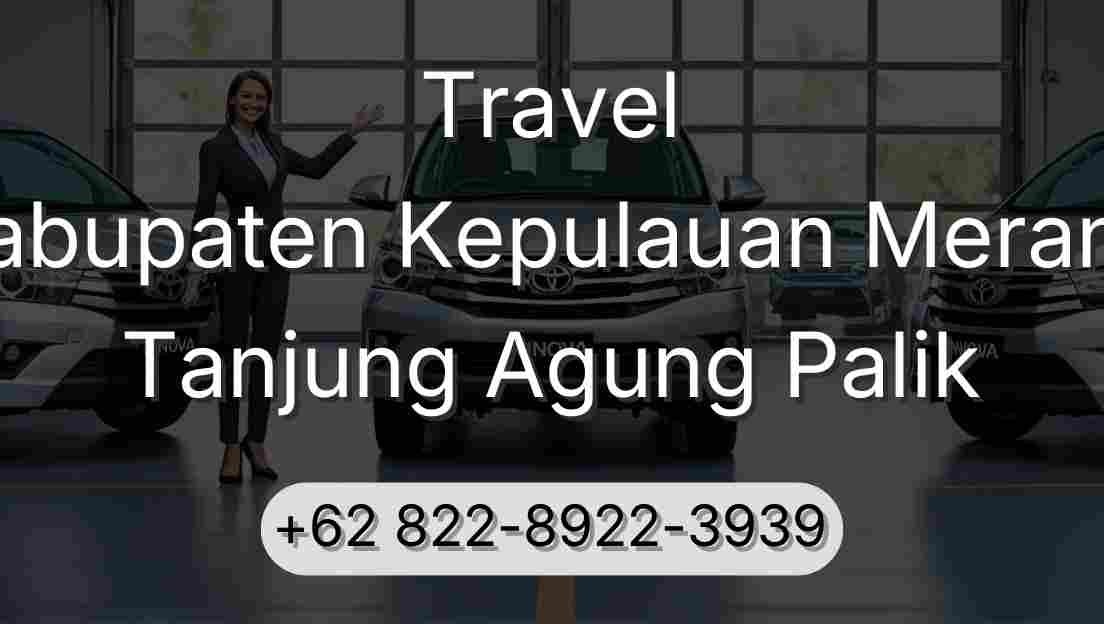 Travel Kabupaten Kepulauan Meranti Tanjung Agung Palik