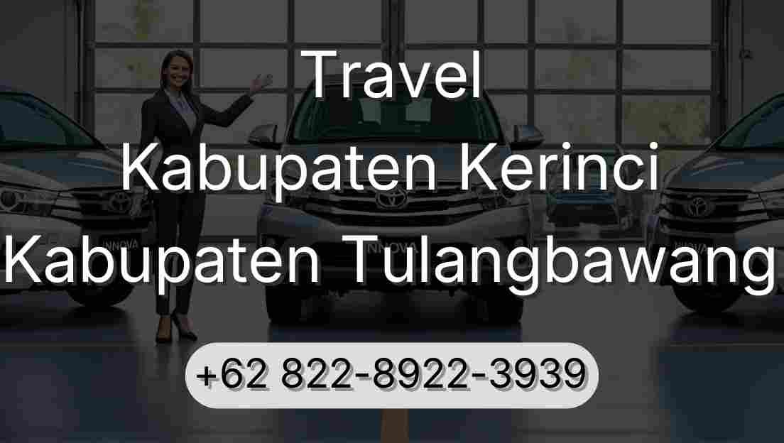 Travel Kabupaten Kerinci Kabupaten Tulangbawang