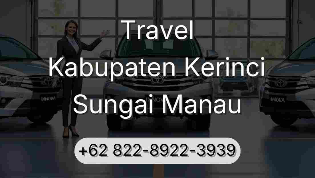 Travel Kabupaten Kerinci Sungai Manau