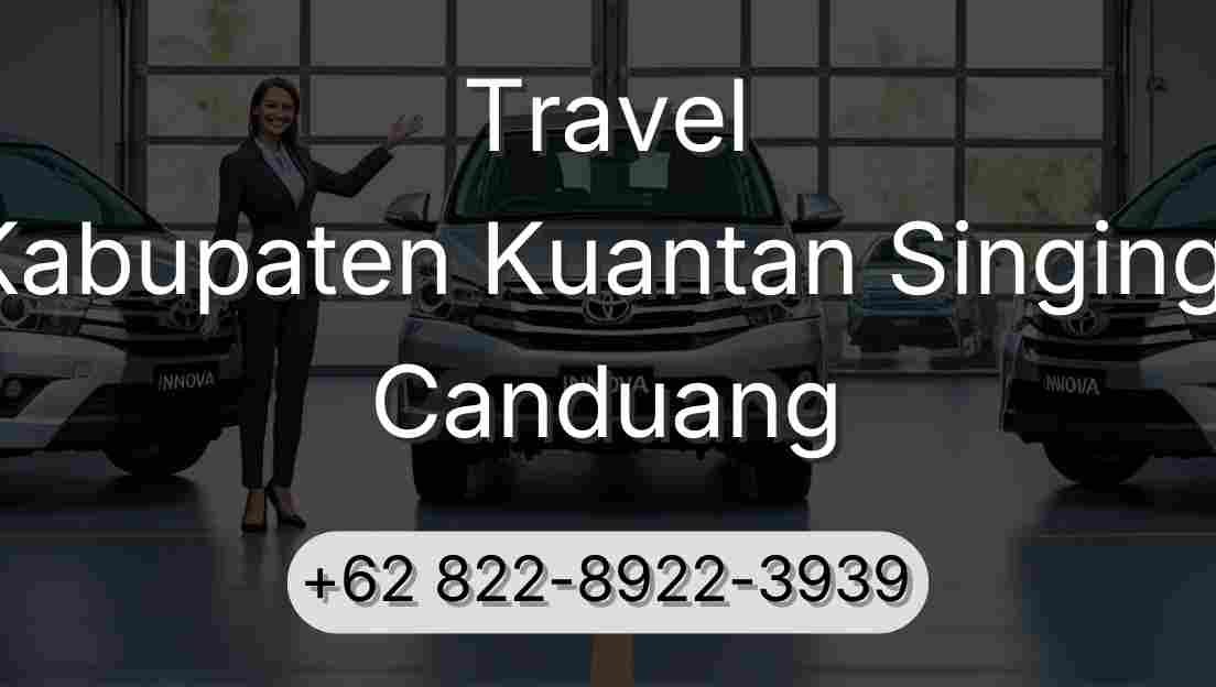Travel Kabupaten Kuantan Singingi Canduang