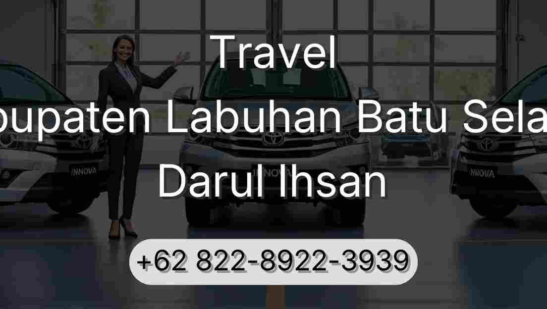 Travel Kabupaten Labuhan Batu Selatan Darul Ihsan
