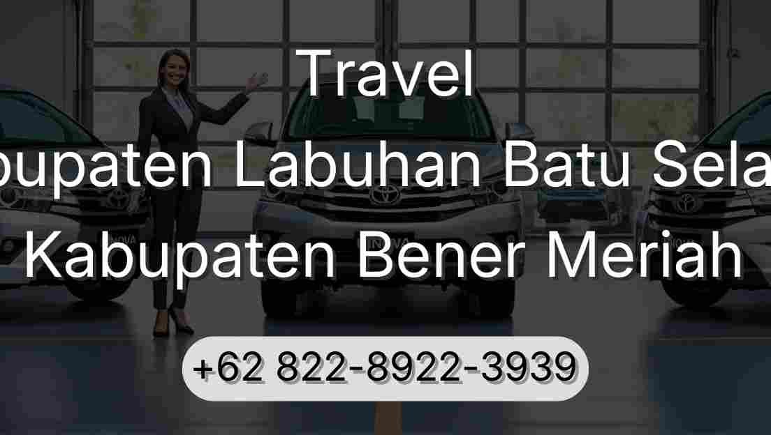 Travel Kabupaten Labuhan Batu Selatan Kabupaten Bener Meriah