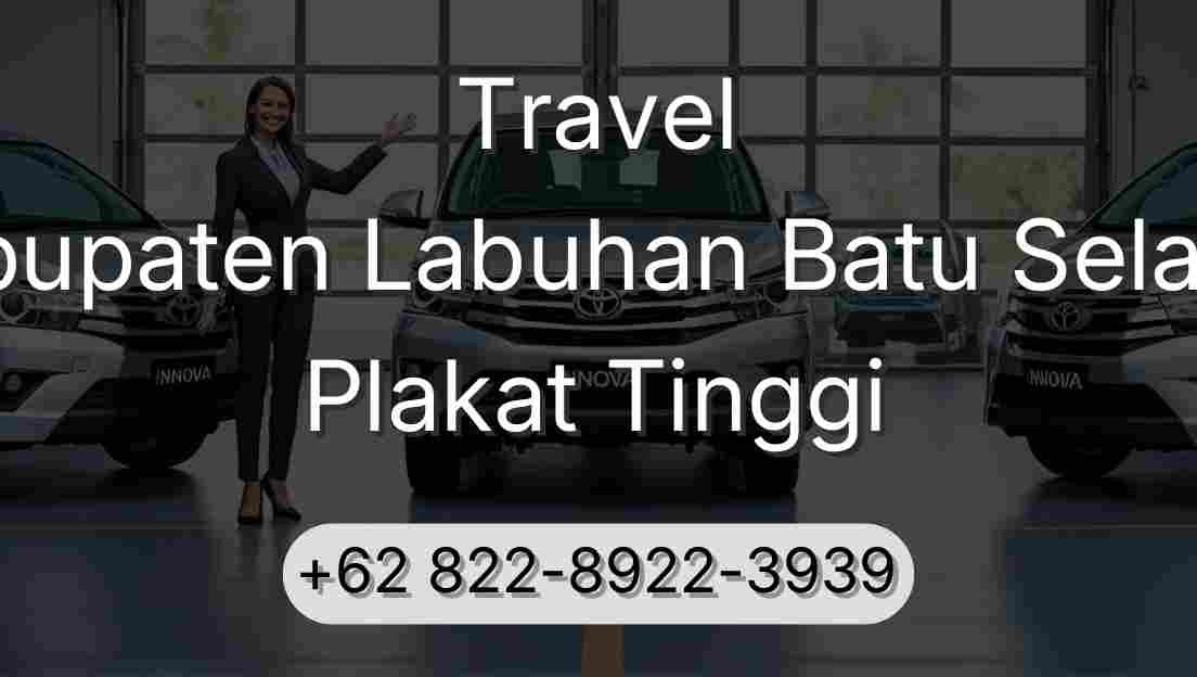 Travel Kabupaten Labuhan Batu Selatan Plakat Tinggi