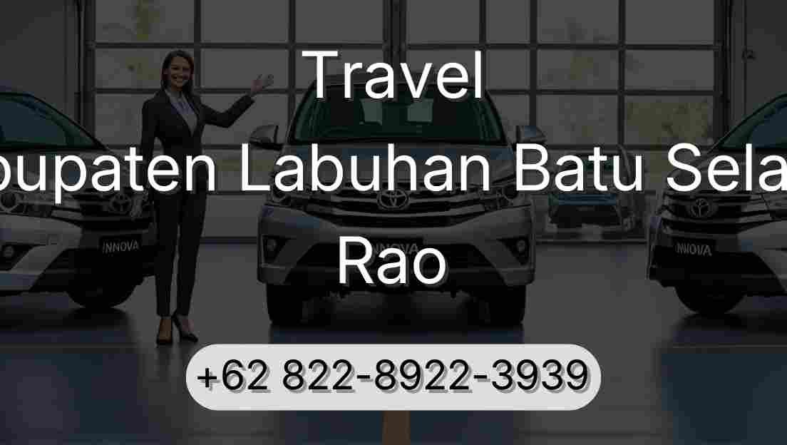 Travel Kabupaten Labuhan Batu Selatan Rao