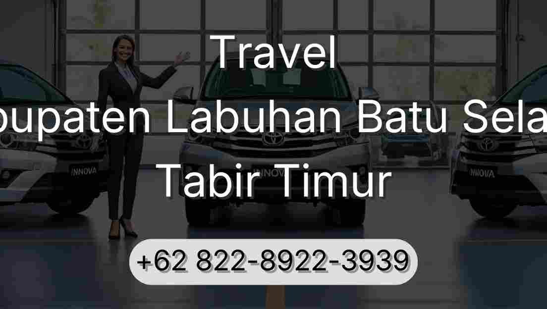 Travel Kabupaten Labuhan Batu Selatan Tabir Timur