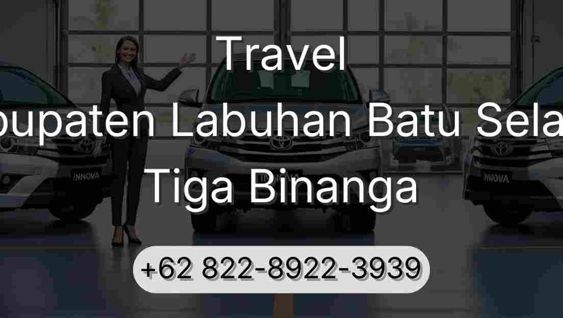 Travel Kabupaten Labuhan Batu Selatan Tiga Binanga