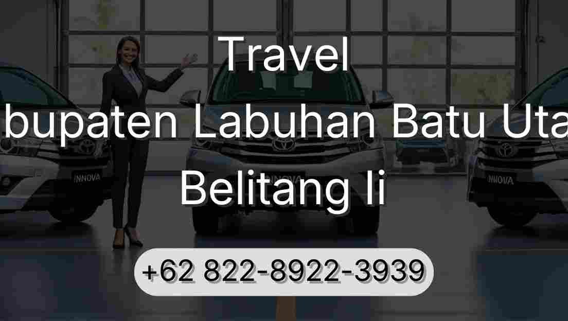 Travel Kabupaten Labuhan Batu Utara Belitang Ii