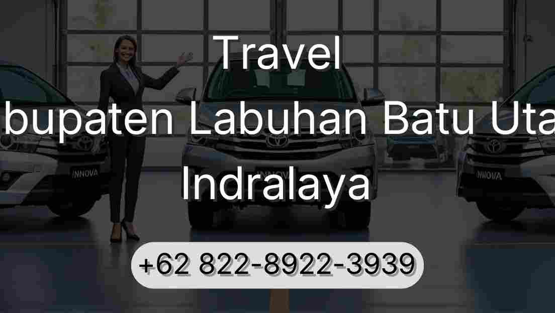Travel Kabupaten Labuhan Batu Utara Indralaya