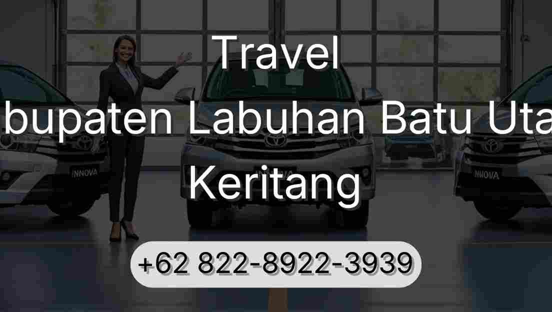 Travel Kabupaten Labuhan Batu Utara Keritang
