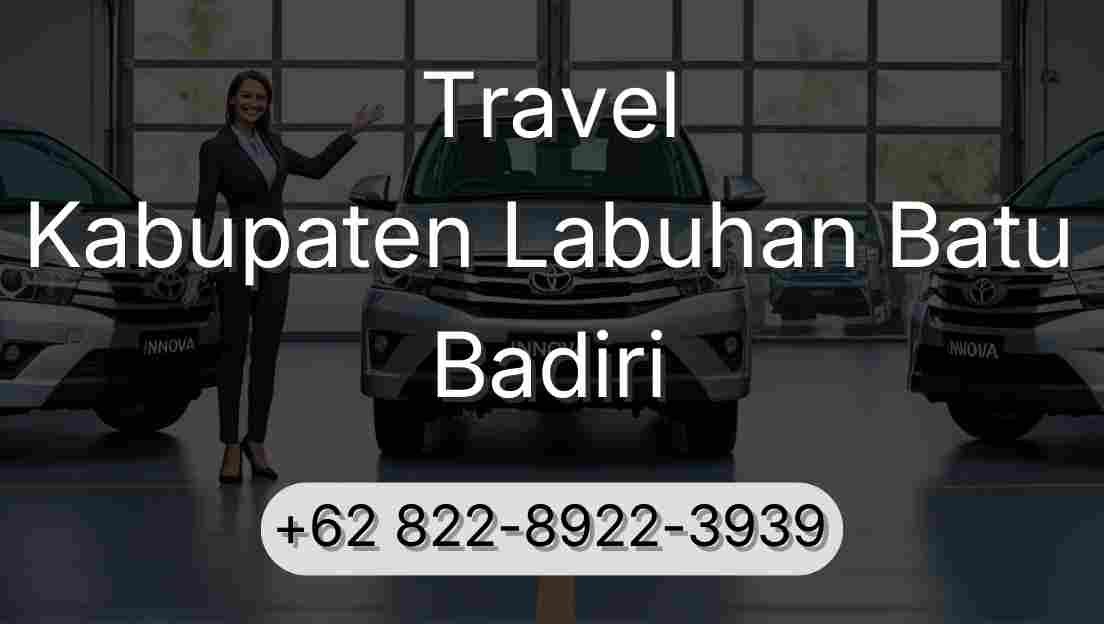 Travel Kabupaten Labuhan Batu Badiri