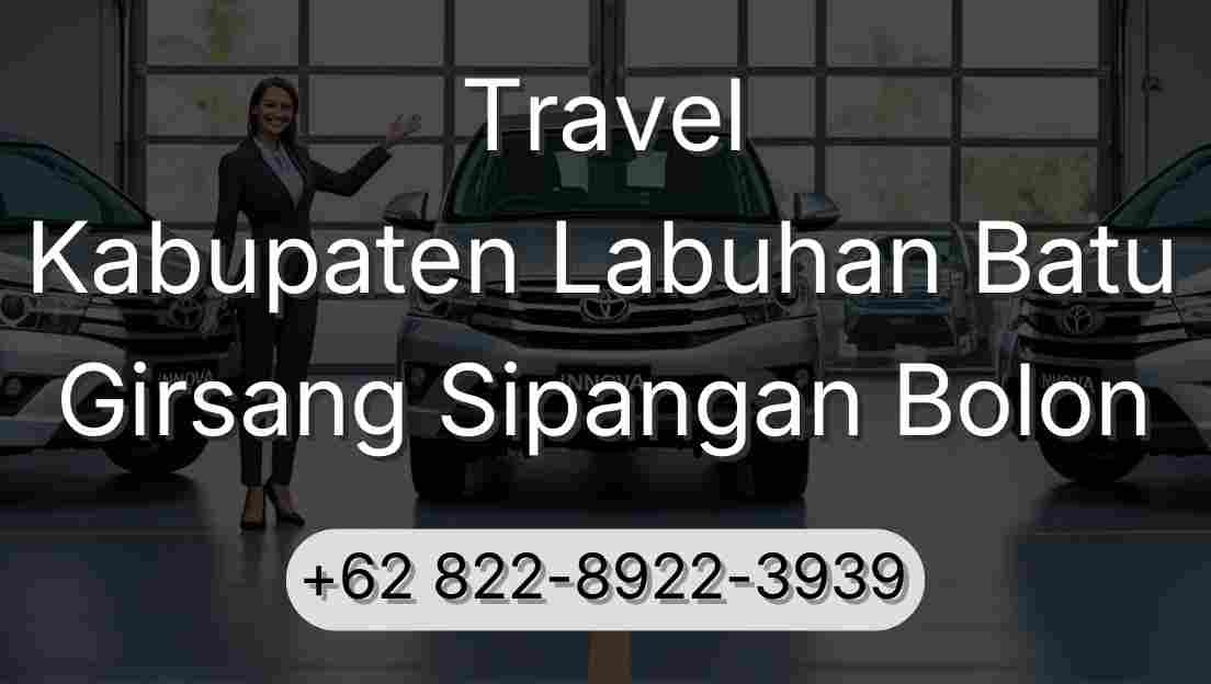 Travel Kabupaten Labuhan Batu Girsang Sipangan Bolon