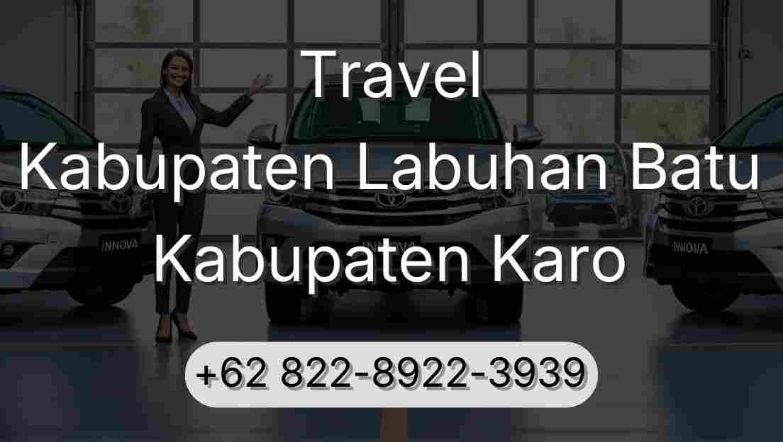 Travel Kabupaten Labuhan Batu Kabupaten Karo